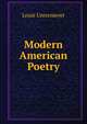 Modern American Poetry, Louis Untermeyer 
