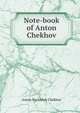 Note-book of Anton Chekhov, А. П. Чехов 