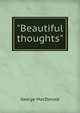 "Beautiful thoughts", MacDonald George 