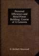 Personal Efficiency and Mind Power Building: Course of 12 Lessons, D. Herbert Heywood 