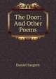 The Door: And Other Poems, Daniel Sargent 