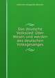 Das deutsche Volkslied: Uber Wesen und werden des deutschen Volksgesanges, Johannes Weijgardus Bruinier 