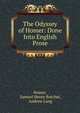 The Odyssey of Homer: Done Into English Prose, Homer, Samuel Henry Butcher, Andrew Lang 