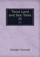'Twixt Land and Sea: Tales, Joseph Conrad 