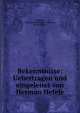 Bekenntnisse: Uebertragen und eingeleitet von Herman Hefele, Augustine, Saint Bishop of Hippo Augustine, Herman Hefele 