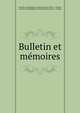 Bulletin et memoires., Soci?t? arch?ologique du d?partement d'Ille-et -Vilaine, Soci?t? arch?ologique du D?partement d'Ille-et -Vilaine 