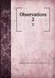 Observations. 2, Magnetical and Meteorological Observatory (Saint Helena) 