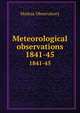 Meteorological observations. 1841-45, Madras Observatory 