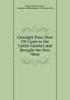 Gunsight Pass: How Oil Came to the Cattle Country and Brought the New West, William MacLeod Raine , Houghton Mifflin Company, Riverside Press 