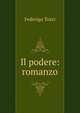 Il podere: romanzo, Federigo Tozzi 