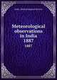 Meteorological observations in India. 1887, India. Meteorological Service 