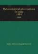 Meteorological observations in India. 1884, India. Meteorological Service 