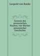 Genesis des preussischen Staates; vier Bucher preussischer Geschichte, Leopold von Ranke 