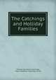 The Catchings and Holliday Families, Thomas Clendenin Catchings, Mary Clendinen Catchings Torrey 