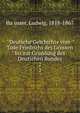Deutsche Geschichte vom Tode Friedrichs des Grossen bis zur Grndung des Deutschen Bundes. 2, Ha?usser, Ludwig, 1818-1867 