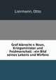 Graf Albrecht v. Roon, Kriegsminister und Feldmarschall : ein Bild seines Lebens und Wirfens, Liermann, Otto 
