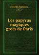 Les papyrus magiques grecs de Paris, Eitrem, Samson, 1872- 