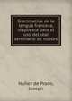 Grammatica de la lengua francesa, dispuesta para el uso del real seminario de nobles, Nu?ez de Prado, Joseph 