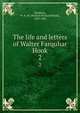 The life and letters of Walter Farquhar Hook. 2, Stephens, W. R. W. (William Richard Wood), 1839-1902 