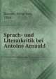 Sprach- und Literarkritik bei Antoine Arnauld, Kunow, Irene von, 1884- 