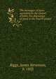 The messages of Jesus according to the Gospel of John; the discourses of Jesus in the Fourth gospel, Riggs, James Stevenson, b. 1853 