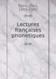 Lectures francaises phonetiques, Passy, Paul, 1859-1940 