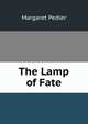 The Lamp of Fate, Margaret Pedler 