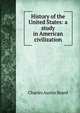 History of the United States: a study in American civilization, Beard, Charles Austin 