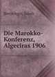 Die Marokko-Konferenz, Algeciras 1906, Bretschger, Jakob 