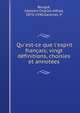 Qu'est-ce que l'esprit fran?ais; vingt d?finitions, choisies et annot?es, Bougl?, C?lestin Charles Alfred, 1870-1940,Gastinel, P. 