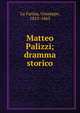Matteo Palizzi; dramma storico, La Farina, Giuseppe, 1815-1863 