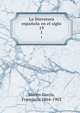 La literatura espaola en el siglo 19. 1, Blanco Garc?a, Francisco, 1864-1903 