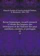 Revue hispanique; recueil consacr? ? l'?tude des langues, des litt?ratures et de l'histoire des pays castillans, catalans, et portugais, Hispanic Society of America,Foulch?-Delbosc, R. (Raymond), 1864-1929 