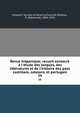 Revue hispanique; recueil consacr? ? l'?tude des langues, des litt?ratures et de l'histoire des pays castillans, catalans, et portugais, Hispanic Society of America,Foulch?-Delbosc, R. (Raymond), 1864-1929 