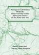 Biological Laboratory Methods: Observations on the Flora and Fauna of the State and the ., Patrick Hues Mell , Charles Torrey Simpson 