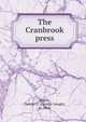 The Cranbrook press, Booth, George G. (George Gough), b. 1864 