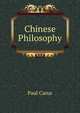 Chinese Philosophy, Paul Carus 