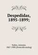 Despedidas, 1895-1899;, Nobre, Antonio, 1867-1900. [from old catalog] 