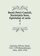 Beati Petri Canisii, Societatis Iesu, Epistulae et acta. 5, Canisius, Petrus, Saint, 1521-1597,Braunsberger, Otto, 1850-1926 