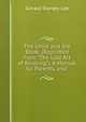 The Child and the Book: (Reprinted from "The Lost Art of Reading"). A Manual for Parents, and ., Gerald Stanley Lee 
