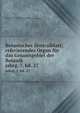 Botanisches Zentralblatt; referierendes Organ fr das Gesamtgebiet der Botanik. jahrg. 7, bd. 27, Botanischer Verein, Munich,Botaniska s?llskapet, Stockholm,Association internationale des botanistes,Deutsche Botanische Gesellschaft 
