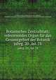 Botanisches Zentralblatt; referierendes Organ fr das Gesamtgebiet der Botanik. jahrg. 20 , bd. 78, Botanischer Verein, Munich,Botaniska s?llskapet, Stockholm,Association internationale des botanistes,Deutsche Botanische Gesellschaft 