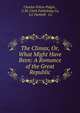 The Climax, Or, What Might Have Been: A Romance of the Great Republic, Charles Felton Pidgin , C.M. Clark Publishing Co, S.J. Parkhill &amp; Co 