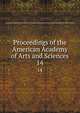Proceedings of the American Academy of Arts and Sciences. 14, American Academy of Arts and Sciences,American Academy of Arts and Sciences. Records of the Academy 