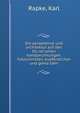 Die perspektive und architektur auf den Du?rer'schen handzeichnungen, holzschnitten, kupferstichen und gema?lden, Rapke, Karl 