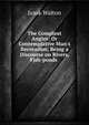 The Compleat Angler: Or Contemplative Man's Recreation; Being a Discourse on Rivers, Fish-ponds ., Walton Izaak 