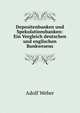 Depositenbanken und Spekulationsbanken: Ein Vergleich deutschen und englischen Bankwesens, Adolf Weber 