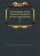 Proceedings of the American Academy of Arts and Sciences. 17, American Academy of Arts and Sciences,American Academy of Arts and Sciences. Records of the Academy 