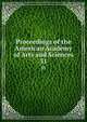 Proceedings of the American Academy of Arts and Sciences. 31, American Academy of Arts and Sciences,American Academy of Arts and Sciences. Records of the Academy 