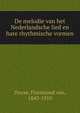 De melodie van het Nederlandsche lied en hare rhythmische vormen, Duyse, Florimond van, 1843-1910 